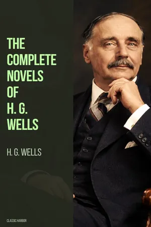 The Complete Novels of H. G. Wells