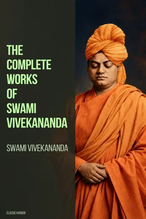 The Complete Works of Swami Vivekananda