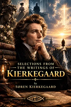 Selections from the Writings of Kierkegaard