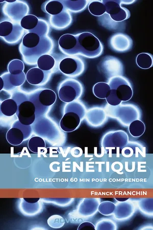 La révolution génétique