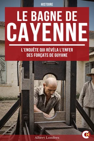 Le Bagne de Cayenne