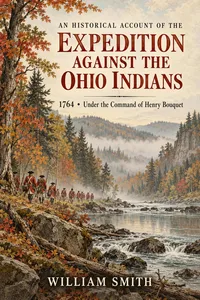 Historical Account of Bouquet's Expedition: Against the Ohio Indians, in 1764_cover