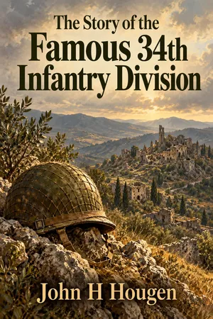 The Story Of The Famous 34th Infantry Division