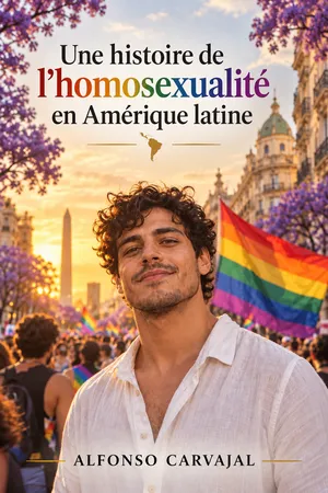 Une histoire de l'homosexualité en Amérique latine
