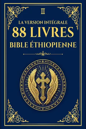 La Bible éthiopienne complète en 88 livres - Édition Bibliothèque d'Alexandrie