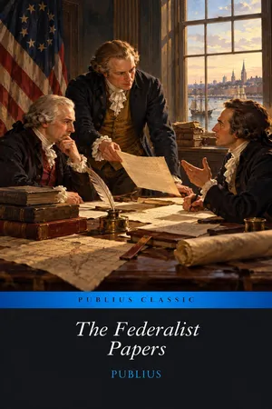 The Federalist Papers