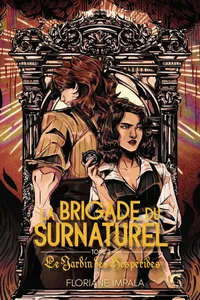 La Brigade du Surnaturel - tome 2 - Le Jardin des Hespérides_cover