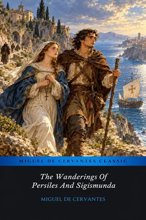 The Wanderings Of Persiles And Sigismunda