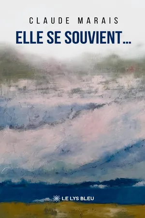 Elle se souvient…