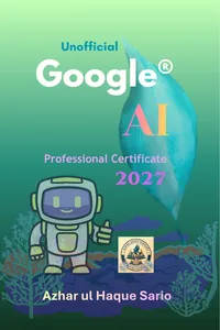 Unofficial Google® AI Professional Certificate 2027_cover