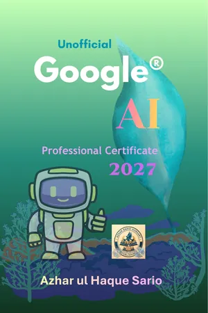 Unofficial Google® AI Professional Certificate 2027
