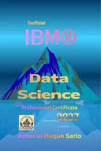 Unofficial IBM® Data Science Professional Certificate 2027_cover