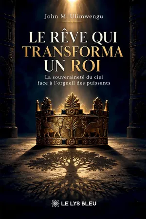 Le rêve qui transforma un roi