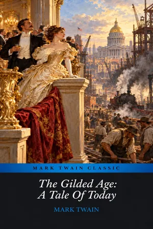 The Gilded Age: A Tale Of Today