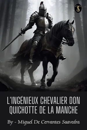 L'ingénieux chevalier Don Quichotte de la Manche