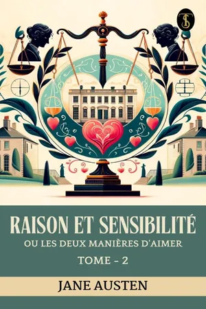 Raison et sensibilite, ou les deux manières d'aimer Tome - 2