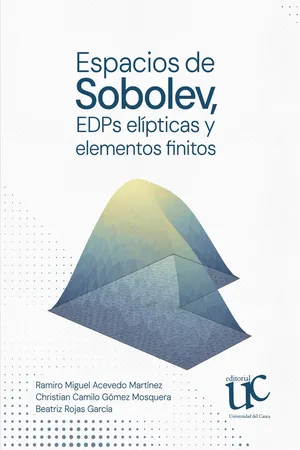 Espacios de Sobolev, EDPs elípticas y elementos finitos