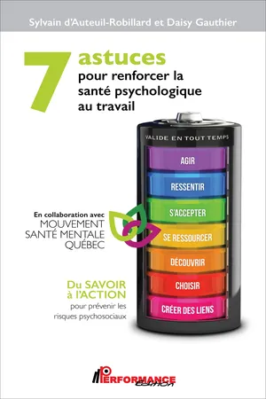 7 astuces pour renforcer la santé psychologique au travail