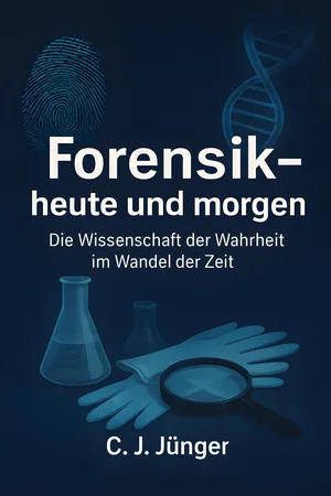 Forensik - heute und morgen