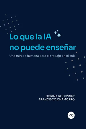Lo que la IA no puede enseñar
