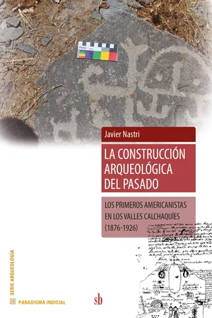 La construcción arqueológica del pasado