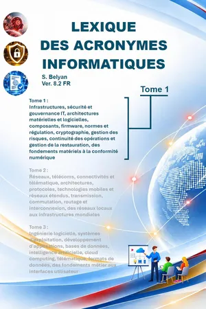 Lexique des Acronymes informatiques (Tome 1)