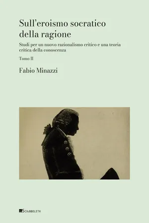 Sull’eroismo socratico della ragione Tomo II