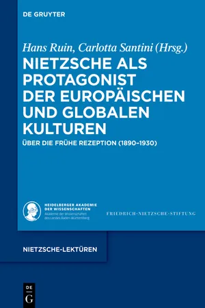 Nietzsche als Protagonist der europäischen und globalen Kulturen