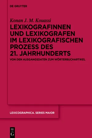 Lexikografinnen und Lexikografen im lexikografischen Prozess des 21. Jahrhunderts