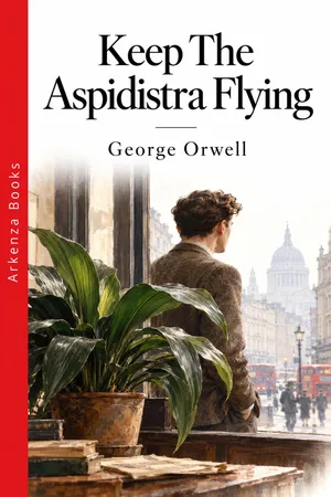 Keep The Aspidistra Flying