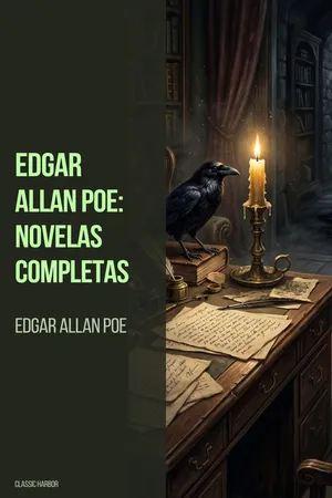 Edgar Allan Poe: Novelas Completas