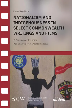 Nationalism and Indigenousness in Select Commonwealth Writings and Films