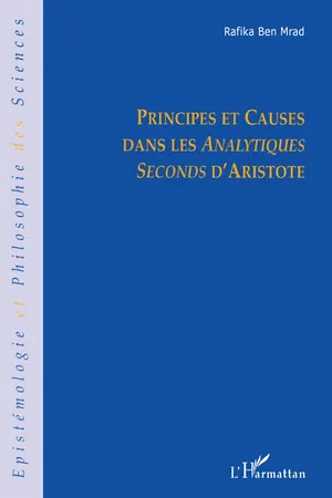Principes et causes dans les Analytiques Seconds d'Aristote