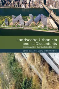 Landscape Urbanism and its Discontents_cover