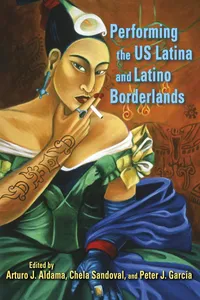 Performing the US Latina and Latino Borderlands_cover