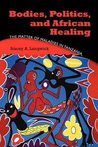 Bodies, Politics, and African Healing_cover