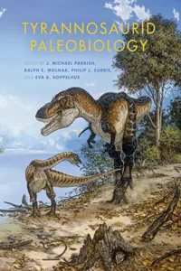 Tyrannosaurid Paleobiology_cover