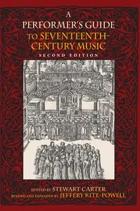 A Performer's Guide to Seventeenth-Century Music, Second Edition_cover