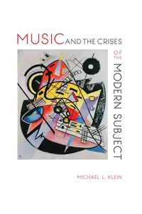 Music and the Crises of the Modern Subject_cover