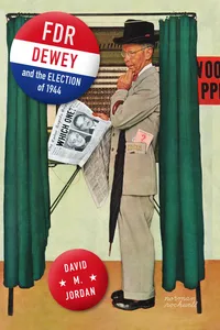 FDR, Dewey, and the Election of 1944_cover