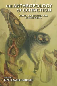 The Anthropology of Extinction_cover