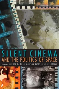 Silent Cinema and the Politics of Space_cover