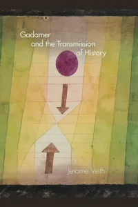 Gadamer and the Transmission of History_cover