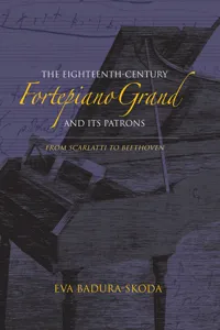 The Eighteenth-Century Fortepiano Grand and Its Patrons_cover