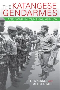 The Katangese Gendarmes and War in Central Africa_cover