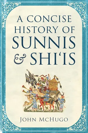 A Concise History of Sunnis and Shi'is