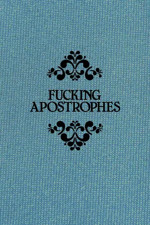 Fucking Apostrophes