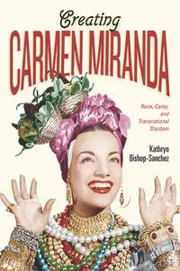 Creating Carmen Miranda_cover