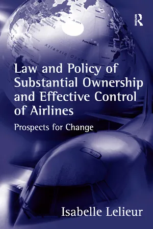 Law and Policy of Substantial Ownership and Effective Control of Airlines