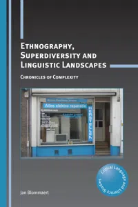 Ethnography, Superdiversity and Linguistic Landscapes_cover